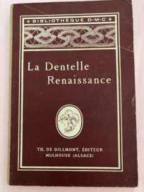 Boeken | Kantklossen | La Dentelle Renaissance Th. De Dillmont, Editeur Mulhouse (Alsace)