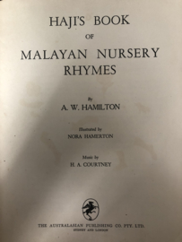 Haji's book of Malayan Nursery Rhymes - illustrated by Nora Hamilton 1e druk! | 1947