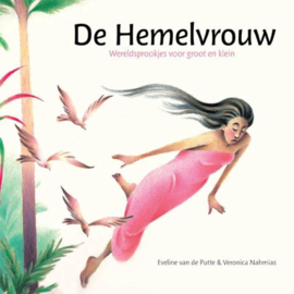 Boeken | Wereld | De Hemelvrouw: wereldsprookjes voor groot en klein