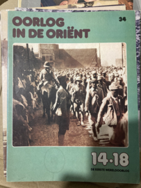 Boeken | Geschiedenis | De Eerste Wereldoorlog 14-18: nr. 34 Oorlog in de Oriënt