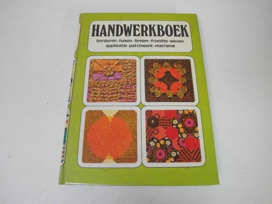 1977 | Boeken |  Handwerken | Handwerken: borduren - haken - breien - frivolité - weven - applikatie - patchwork - macramé