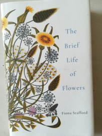 Fiona Stafford: The brief life of flowers