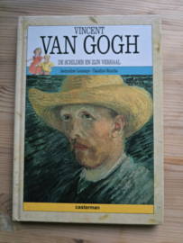 Vincent van Gogh; de schilder en zijn verhaal