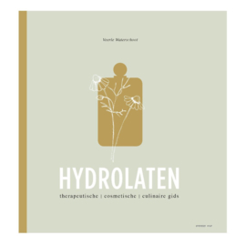 Hydrolaten: therapeutische, cosmetische & culinaire gids - Veerle Waterschoot