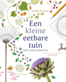 Een kleine eetbare tuin - Madelon Oostwoud