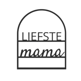 Quote in boog – “Liefste mama”