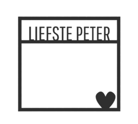 Onderdeel "Liefste Peter" – Tekstkader Decoratie