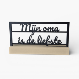 "Mijn oma is de liefste" – 3D geprinte quote  – minimalistische decoratie