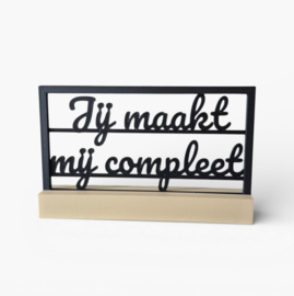 "Jij maakt mij compleet" – 3D geprinte quote – minimalistische decoratie