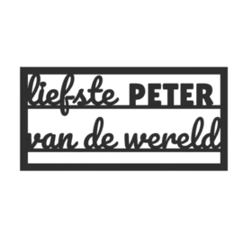 "Liefste peter van de wereld" – 3D geprinte quote  – minimalistische decoratie