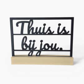 "Thuis is bij jou" – 3D geprinte quote – minimalistische decoratie