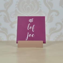 3D geprinte tegel met tekst “ai lof joe” – decoratieve quote tegel