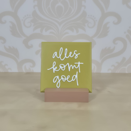 3D geprinte tegel met tekst “alles komt goed” – decoratieve quote tegel