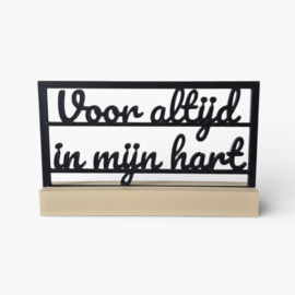 "Voor altijd in mijn hart" – 3D geprinte quote – minimalistische decoratie