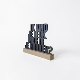 "Ik vind je leuk. Mag ik je houden?" – 3D geprinte quote – minimalistische decoratie