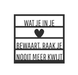 Onderdeel Quoteframe  "Wat je in je hart bewaart..." – Tekstdecoratie