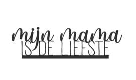 Onderdeel "Mijn mama is de liefste" – Tekstdecoratie