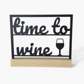 "Time to wine" – 3D geprinte quote – minimalistische decoratie