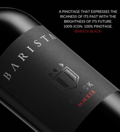 Pinotage - tijdelijk Barista Black - Perdeberg Dry Land Collection, Paarl- Western Cape