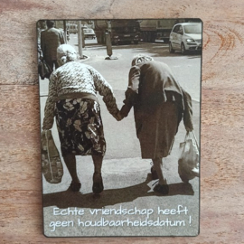 Nostalgisch bordje: houdbaarheidsdatum vriendschap