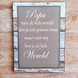 Tekstbordje: Papa is de hele wereld