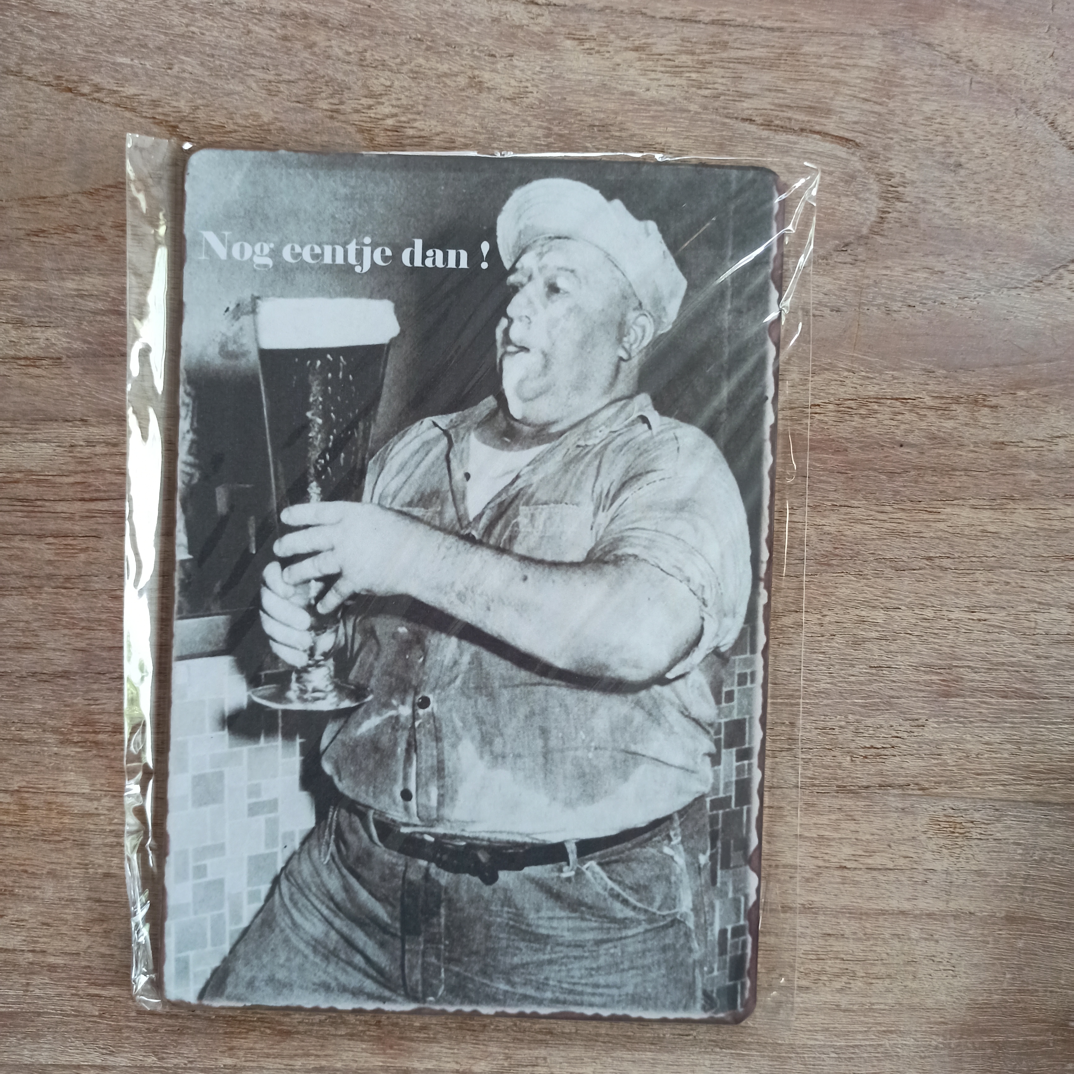 Nostalgisch bordje: Nog eentje dan