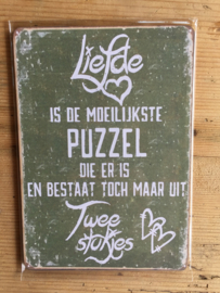 Tekst bordje 19 Liefde is de moeilijkste puzzel....