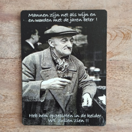 Decoratiebordje: Mannen zijn net als wijn.....