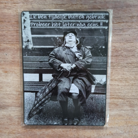 Nostalgisch bordje: Ik ben tijdelijk buiten gebruik......