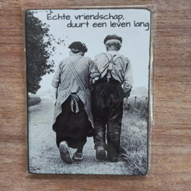 Nostalgisch bordje: Echte vriendschap duur een leven lang 2