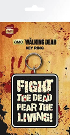 Walking Dead - Fight the Dead, Fear the Living Keychain  (New)