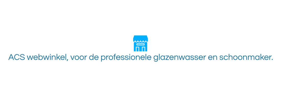 ACS webwinkel, voor de professionele glazenwasser en schoonmaker.