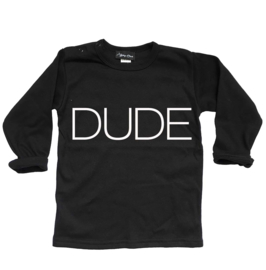 Dude shirt