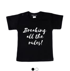 Breaking all the Rules shirt