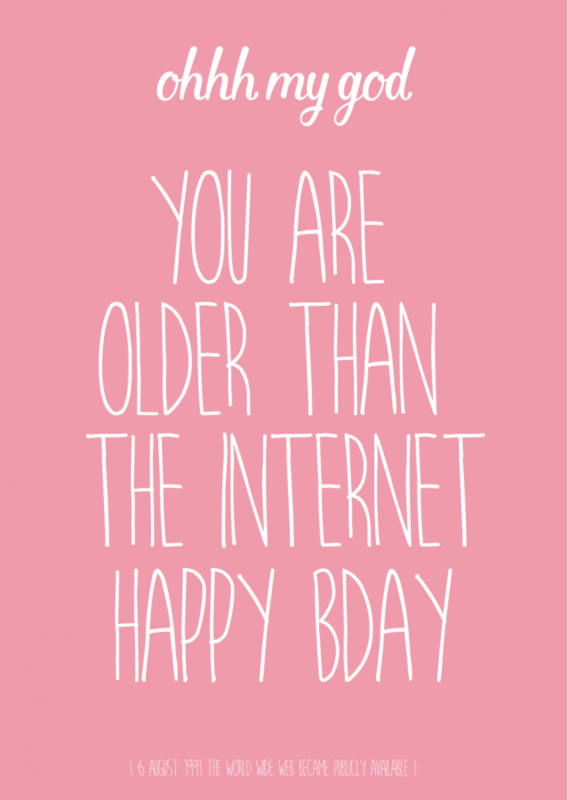 POSTKAART YOU ARE OLDER THAN THE INTERNET roze