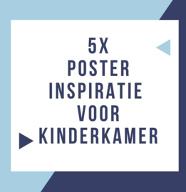 5 leuke posters voor kinderkamer - babykamer