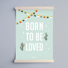 Poster babykamer ' Born to be loved '