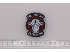 SAVE ANIMALS - EAT HUMANS