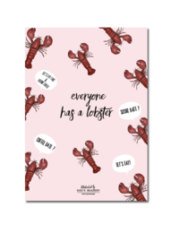 Everyone has a lobster -  ansichtkaart A6