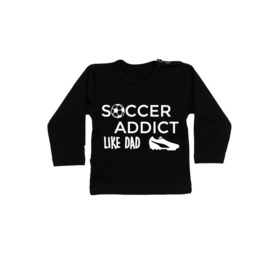 Soccer Addict like Dad/Mom