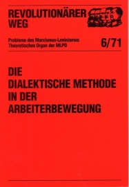 Die dialektische Methode in der Arbeiterbewegung  - schrijver: MLPD Rev. Weg.