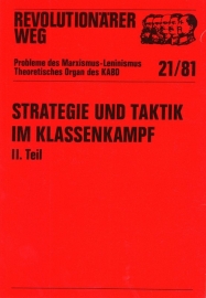 Strategie und Taktik  im Klassenkampf. (II. Teil) - schrijver: MLPD Rev. Weg.