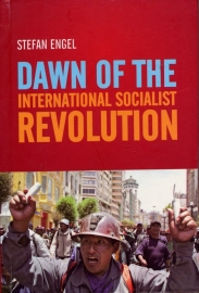 Dawn of the international socialist revolution - schrijver: S. Engel.