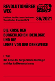 Die Krise der bürgerlichen Ideologie und die Lehre von der Denkweise - schrijver: Stefan Engel