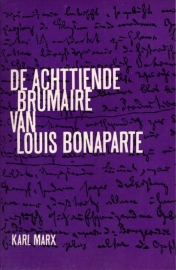 De achttiende Brumaire van Louis Bonaparte - schrijver:  Karl Marx.