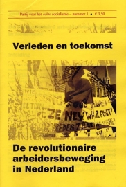 Verleden en toekomst - De revolutionaire arbeidersbeweging in Nederland - schrijver Rode Morgen