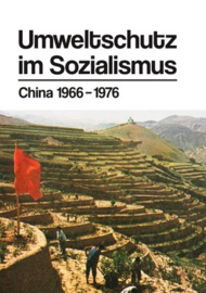 Umweltschutz im Sozialismus - China 1966-1976