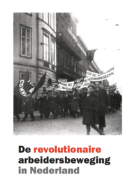 De revolutionaire arbeidersbeweging in Nederland