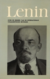 Over de eenheid van de internationale communistische beweging - schrijver: W. I. Lenin.
