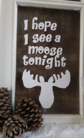 Raamsticker - I hope I see a moose